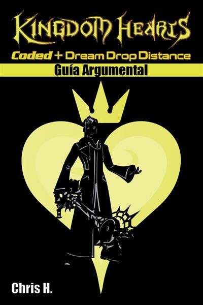 Kingdom Hearts Coded + Dream Drop Distance - Guía Argumental