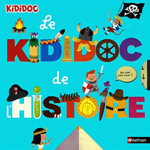Le Kididoc de l'histoire - Livre Pop-up - Dès 4 ans