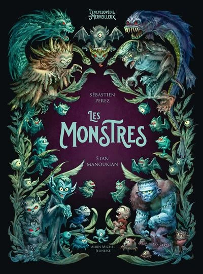 Les Monstres : L'Encyclopédie du Merveilleux - tome 4