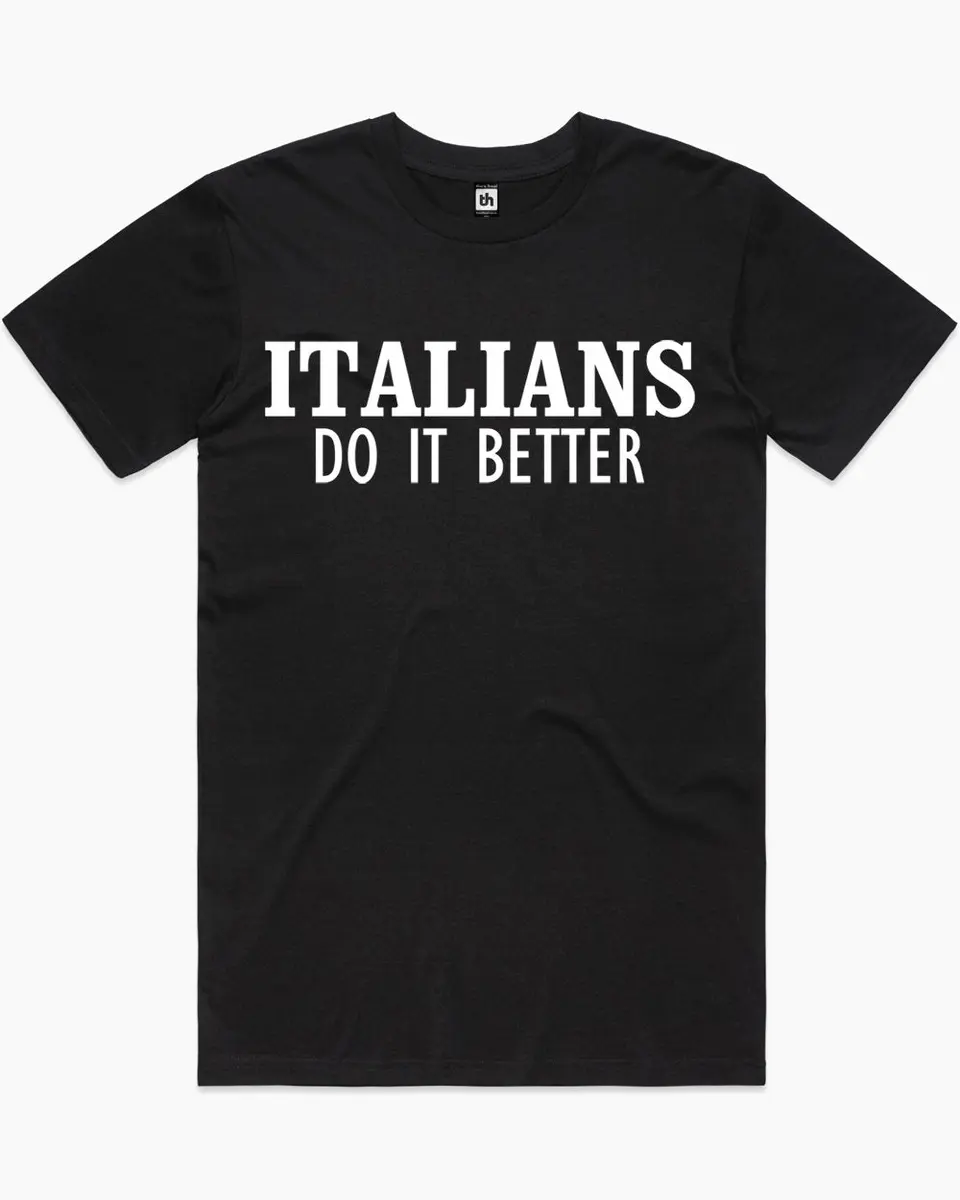 Italians Do It Better Madonna T-Shirt