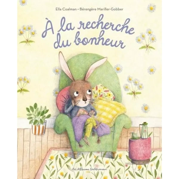 A LA RECHERCHE DU BONHEUR, Coalman Ella