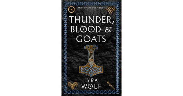 Thunder, Blood, and Goats (Tales of the Nine Worlds #1)