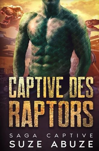 Captive des Raptors: Saga Captive
