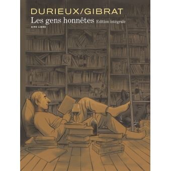 Les gens honnêtes - L'intégrale Tome 0 : Les Gens Honnêtes, L'Intégrale - Les Gens Honnêtes, L'Intégrale