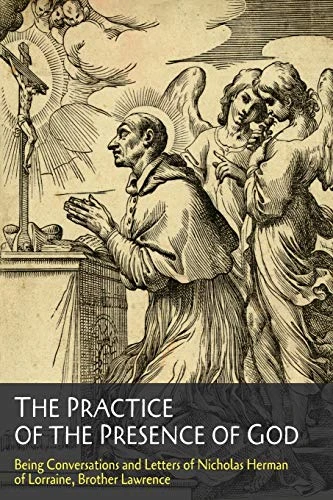 Brother Lawrence | The Practice of the Presence of God