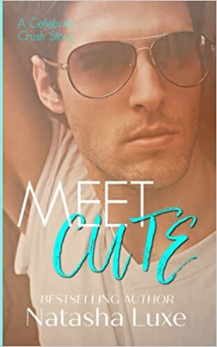 Meet Cute: A Small Town Celebrity Romance (Celebrity Crush Series) : Luxe, Natasha: Amazon.fr: Livres