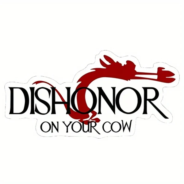 Mushu Dishonor sur votre vache-autocollant graphique-pour Auto, mur, ordinateur portable, cellule, camion autocollant pour fenêtres, voitures, camions - AliExpress 34