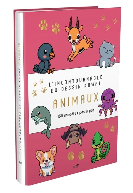 L'incontournable du dessin kawaï : Animaux ; 150 modèles pas à pas