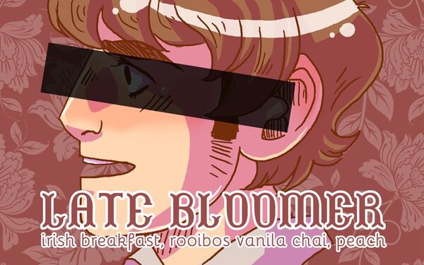 LATE BLOOMER Tea