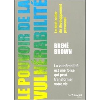 Le pouvoir de la vulnérabilité