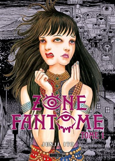 Tome 01 : Zone Fantôme  ~ Junji Ito