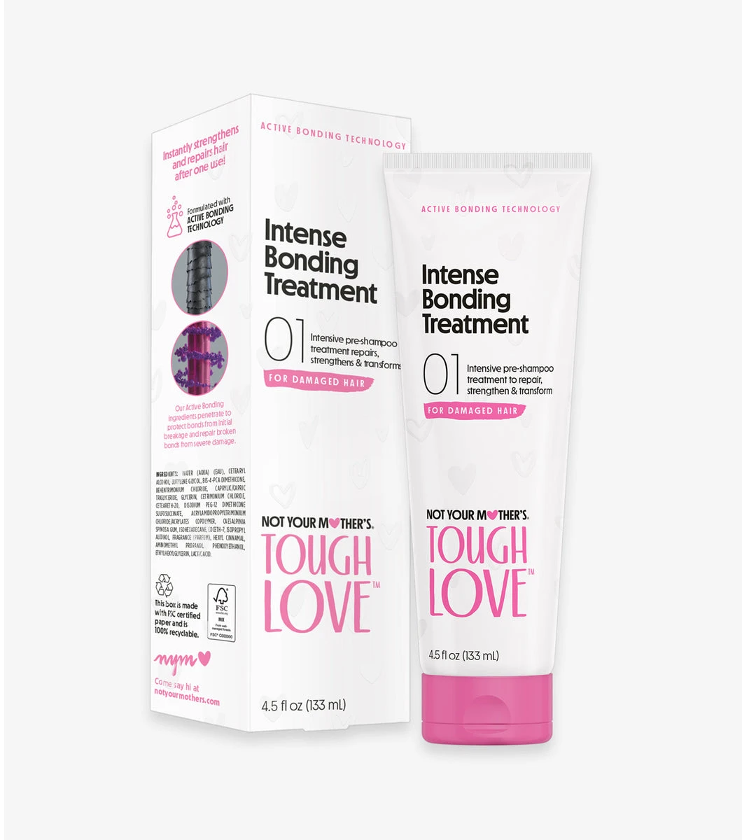 Not Your Mother's | Tough Love Intense Bonding Treatment