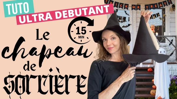 TUTO chapeau de sorcière pour Halloween en 15 min pour débutant en couture (enfant ou sur-mesure)