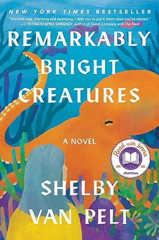Shelby Van Pelt | Remarkably Bright Creatures: A Novel