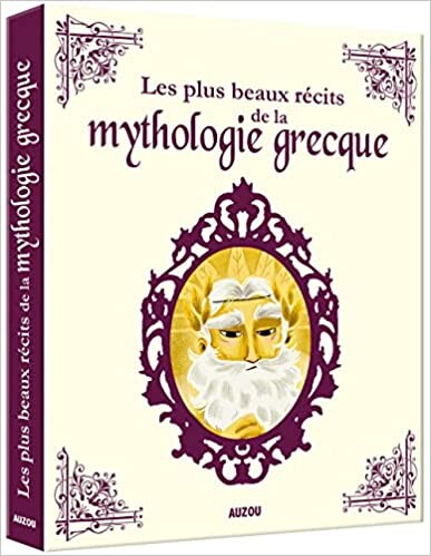LES PLUS BEAUX RÉCITS DE LA MYTHOLOGIE GRECQUE Relié – Illustré, 11 octobre 2018