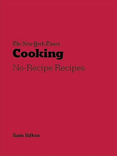 New York Times Cooking: No-Recipe Recipes Carton flexible – 18 mars 2021
