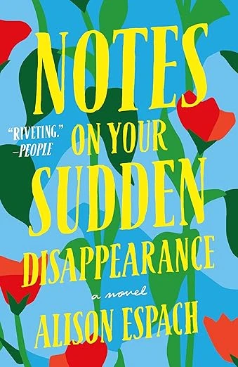 Notes on Your Sudden Disappearance Paperback – April 25, 2023
