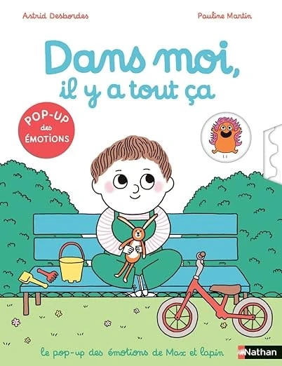 Dans moi il y a tout ça ! Pop-up des émotions - Max et Lapin - Dès 4 ans Cartonné – Illustré, 13 octobre 2022