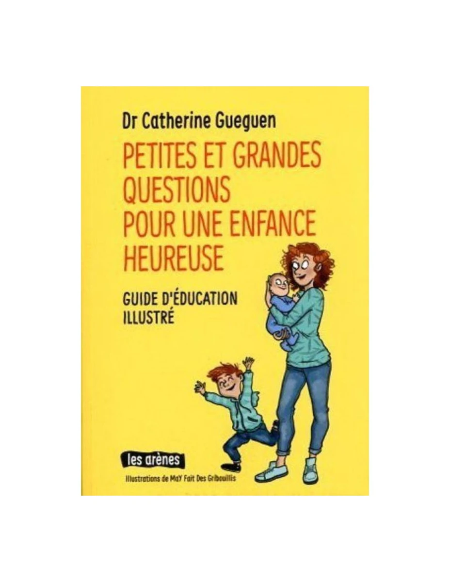 Petites et grandes questions pour une enfance heureuse