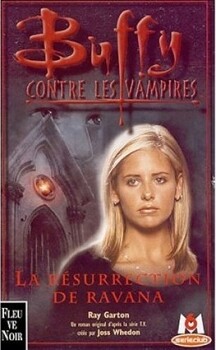 Buffy contre les vampires, tome 21 : La résurrection de Ravana Ray Garton