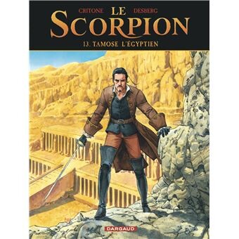 Le Scorpion - Tome 13 : Le Scorpion - Tamose l Égyptien