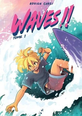 Waves !!, Tome 1