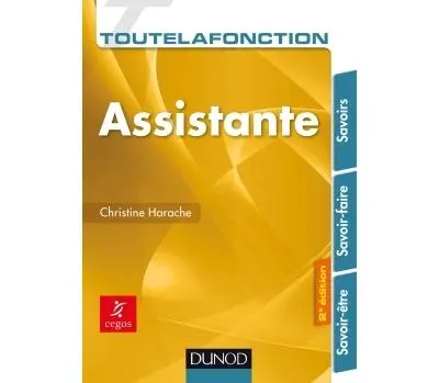 Toute la fonction Assistante - 2e éd. - Savoirs, Savoir-faire, Savoir-être