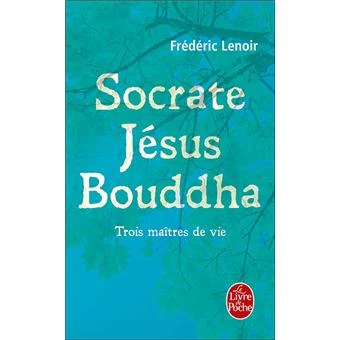 Socrate, Jésus, Bouddha