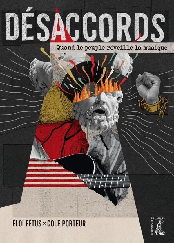 Désaccords : Quand le peuple reveille la musique