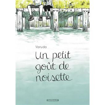 Un petit goût de noisette - Un petit goût de noisette 1