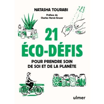 21 éco-défis pour prendre soin de soi et de la planète