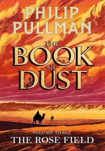The rose field (book of dust book 3)
