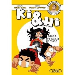 Ki & Hi t.2 - Une famille de fous !