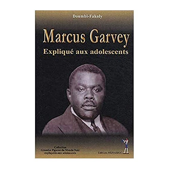Marcus Garvey expliqué aux adolescents