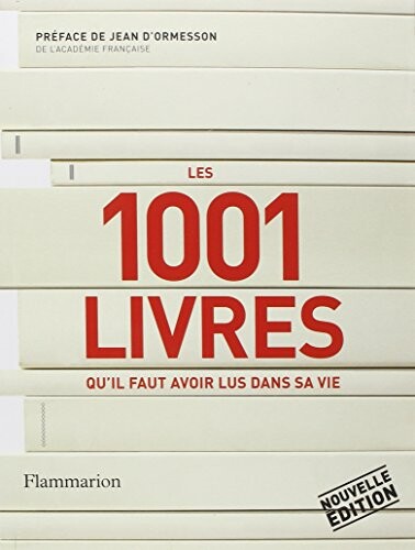 Les 1001 livres qu'il faut avoir lus dans sa vie