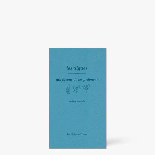 Les algues, dix façons de les préparer