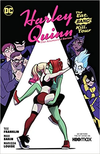 Harley Quinn: The Animated Series Vol. 1: The Eat. Bang! Kill Tour