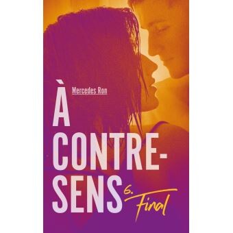 A contre-sens - Tome 6 : À contre-sens - Final