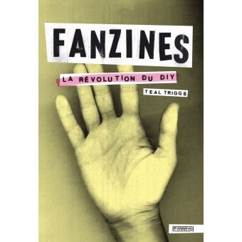 Fanzines. La révolution du diy