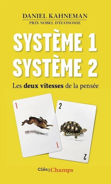 Système 1 système 2 - les deux vitesses de la pensée