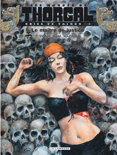 Les Mondes de Thorgal - Tome 8 : Kriss de Valnor - Le Maître de justice