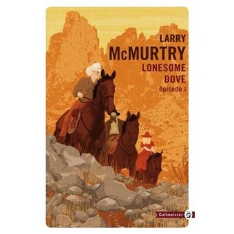 Lonesome Dove - Nouvelle édition Tome 1 : Lonesome Dove 1