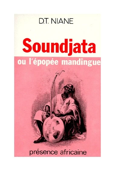 Soundjata ou l'épopée mandingue 