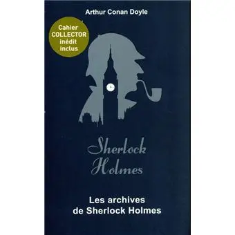 Sherlock Holmes -  : Les archives de Sherlock Holmes