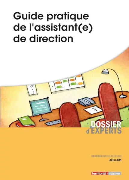 Guide pratique de l'assistant(e) de direction