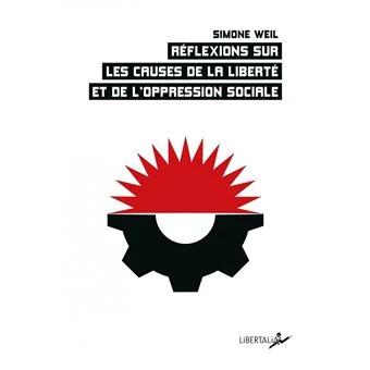 WEIL Reflexions-sur-les-causes-de-la-liberte-et-de-l-oppression