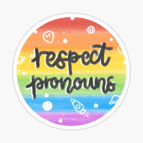 Respecter les pronoms des gens | Sticker