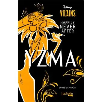 Kuzco l'Emepereur Mégalo - Happily Never After : Yzma - Happily Never After