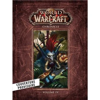 World of Warcraft : Chroniques Volume 4