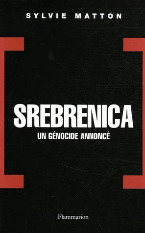 Srebrenica, un génocide annoncé